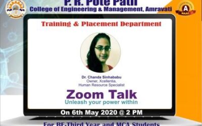 Expert Talk by Dr. Chanda Sinhababu, Owner, Xcellentia on “Unleash Your Power Within” dated 6th May 2020 was organised.